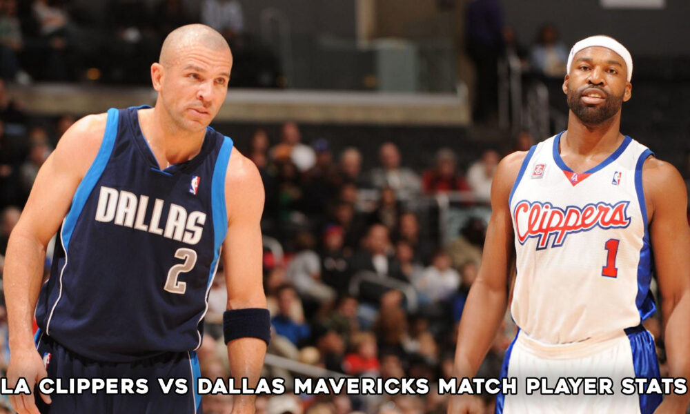 LA Clippers vs Dallas Mavericks Match Player Stats